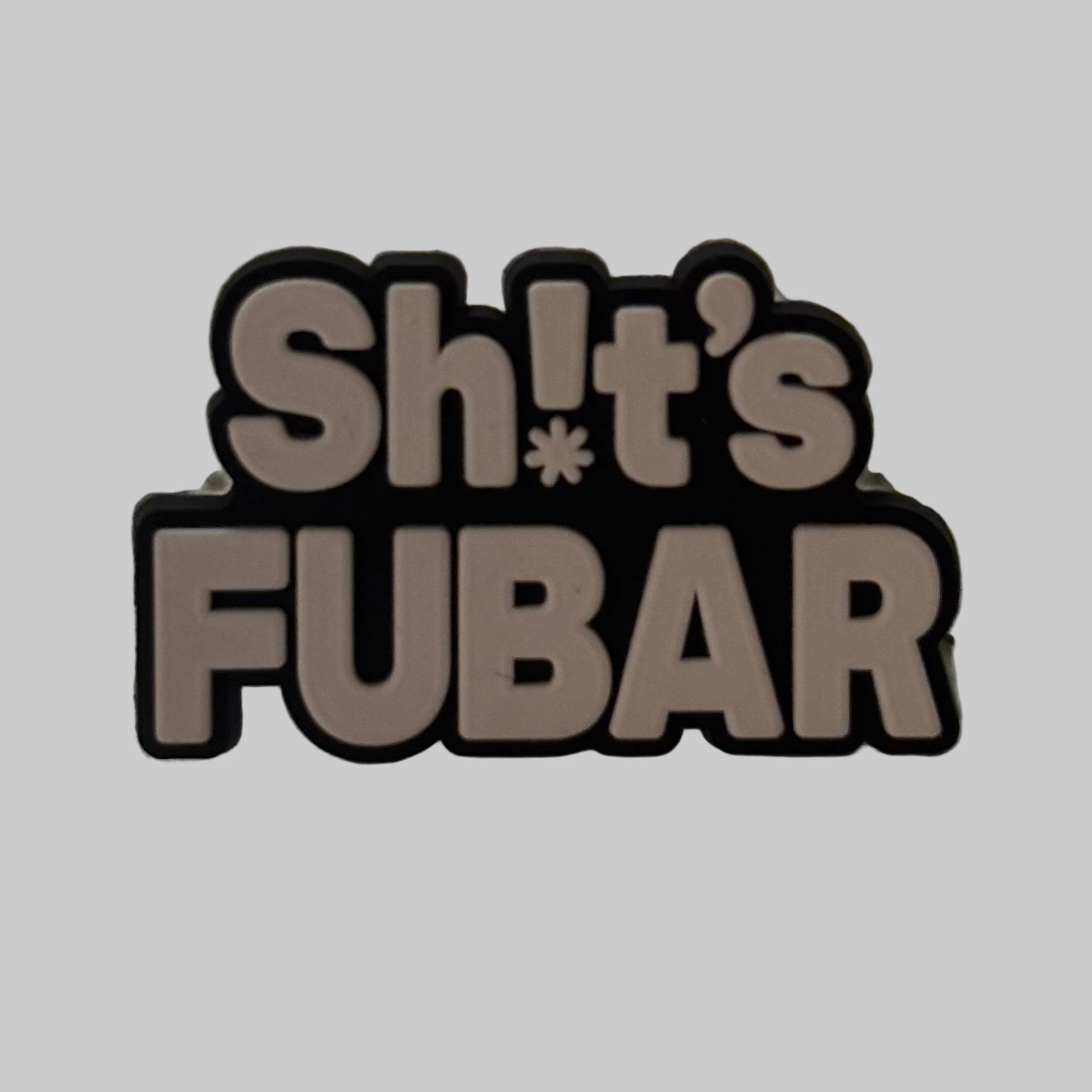 Sh!t's FUBAR